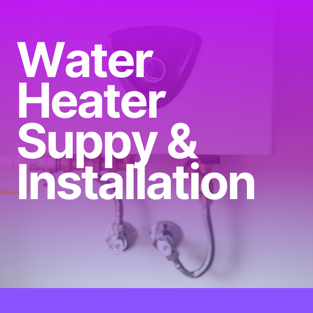 Water Heater Supply & Installation