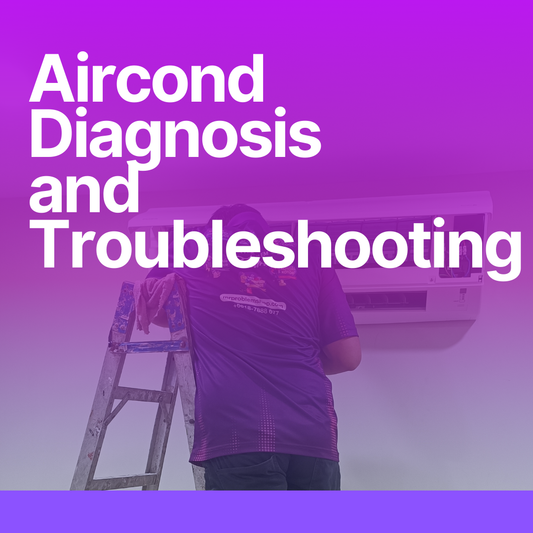 Aircond Troubleshooting & Diagnosis