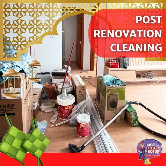 Post Renovation Cleaning (5 Stars Cleaning)
