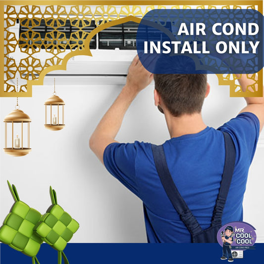 Aircond Installation Only
