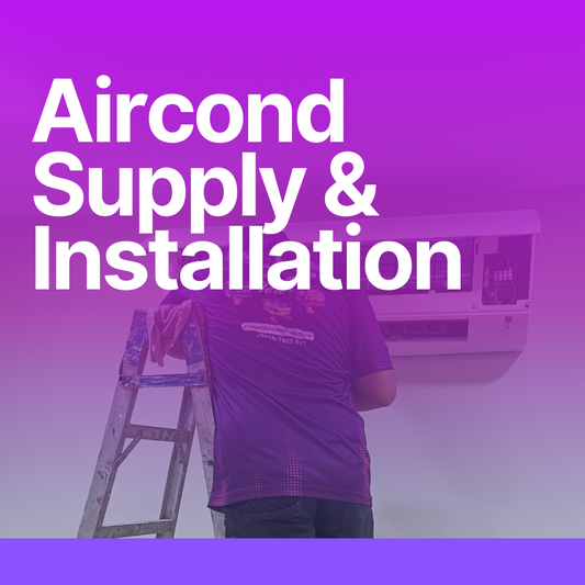 Aircond Supply & Installation