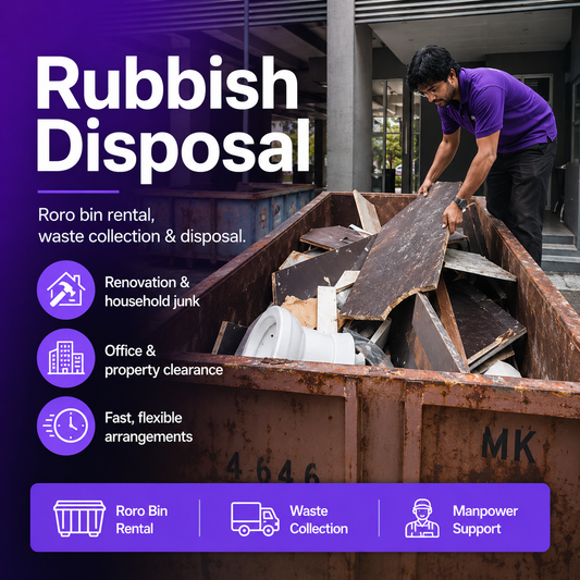Rubbish Disposal (Roro Bin & Manpower )